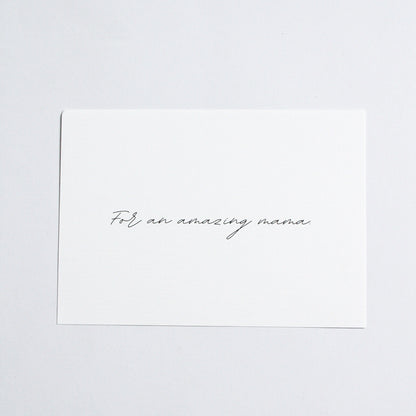 Mama geschenk - Schöne Grußkarte für Mama mit den Worten "For an amazing mama". 